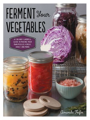 cover image of Ferment Your Vegetables